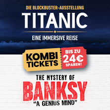 TITANIC & THE MYSTERY OF BANKSY DRESDEN | Kombi-Tages-Flexticket 02.09.2026 Erlwein Forum, Ostra-Areal