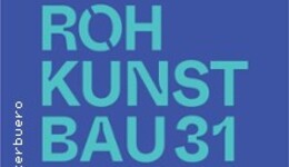 31. ROHKUNSTBAU